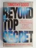 BEYOND TOP SECRET - Timothy Good